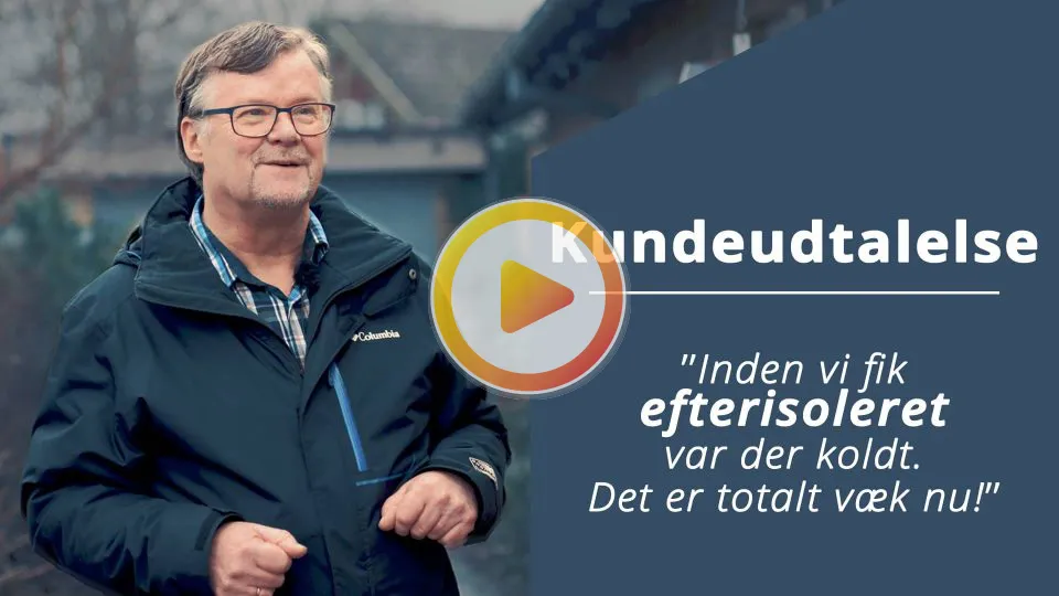 Kundeudtalelse- Jørgen fortæller om hans erfaring med Calidi, da de stod for efterisolringen af hans hus.